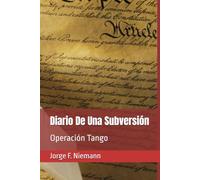 Diario De Una Subversión: Operación Tango
