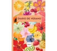 DIARIO DE VERANO: Escribe tus vacaciones para hacerlas inolvidables | Motivaciones, autoayuda y agradecimientos | Tapa blanda