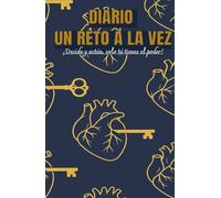 DIARIO DE VIDA Y HABITOS: DIARIO UN RETO DE VIDA: ¡Decide y actúa, solo tú tienes el poder!