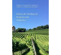 Diário de Vindima & Registro do Vinhedo: Planeje, acompanhe e registre o cultivo e a colheita da sua vinha