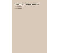 Diario degli amori difficili