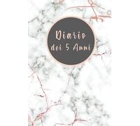 Diario dei 5 Anni: Una Nota al Giorno per Riflessioni Interiori. One Line a Day in Italiano