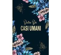 Diario Dei Casi Umani: .