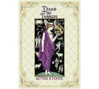 Diario dei Tarocchi: Letture a 3 carte | Quaderno da compilare per annotare, ricordare e interpretare le tue letture a 3 carte | Quaderno di Tarocchi