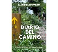 DIARIO DEL CAMINO: El Camino del Norte que nos lleva a Santiago