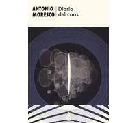 Diario del caos [Paperback] [Sep 14, 2022] Moresco, Antonio