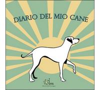 Diario del mio cane di Maristella Campolunghi, 2016, Youcanprint
