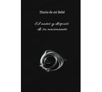 Diario del Nacimiento de mi bebé: Manifiesta tus pensamientos, Diario de gratitud para hacer realidad tus sueños:: Oración, bondad, gratitud, horario ... Regalo para hombres, mujeres y niños