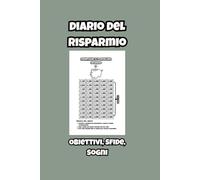 Diario del Risparmio: Obiettivi, Sfide , Sogni