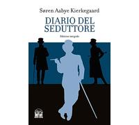 Diario del seduttore. Ediz. integrale