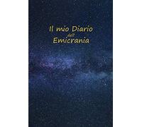 Diario dell' Emicrania e Cefalea: Quaderno dei mal di Testa. Per tenere traccia, registrare e monitorare quotidianamente tutti i dati, rimedi, ... Lattea, Cielo stellato e scritte effetto Oro