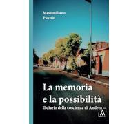 Diario della coscienza di Andrea: Diario della coscienza di Andrea
