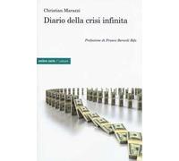 Marazzi Christian – Diario della crisi infinita