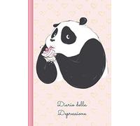 Diario della Depressione: Compilare e spuntare per un atteggiamento positivo verso la vita e osservare le fasi depressive prima, durante e dopo la terapia | Motivo: Panda.