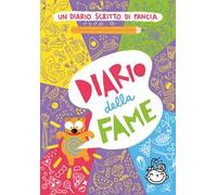 Diario della fame. Un diario scritto di pancia