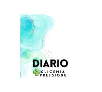 Diario della Glicemia e della Pressione Arteriosa: Registro Giornaliero dei Valori per 2 Anni | Formato Grande con Caratteri Leggibili (Large Print) | Tabella Monitoraggio Glicemico e Pressorio per Anziani e Diabetici