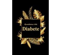 Diario della Glicemia: Per gestire il diabete con semplicità .