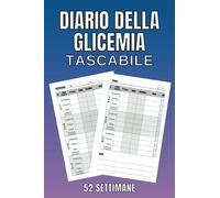 Diario della Glicemia Tascabile: 52 settimane di monitoraggio dei livelli di zucchero nel sangue Diabete tipo 1 e tipo 2