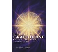Diario della GRATITUDINE con gli Arcangeli: Percorso 3 mesi