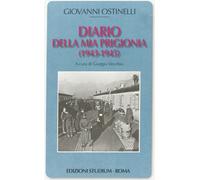 Diario della mia prigionia (1943-1945) - Ostinelli Giovanni