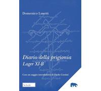 Diario della prigionia. Lager XI-B