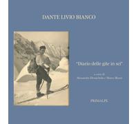 «Diario delle gite in sci» - Bianco Dante Livio