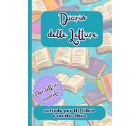 Diario delle Letture: Schede per 110 libri e molto altro per accanite lettrici