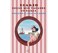 Diario delle mie vacanze in barca. Scoprendo le isole del mondo. Ediz. rosa