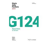 Diario delle periferie 2019. G124. Renzo Piano al Senato