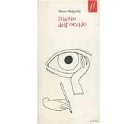 Diario dell'occhio. Ediz. illustrata