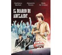 Diario di Adelaide [Board book] [May 20, 2025] Manfredi, Gianfranco; Ravera, Ale