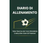 Diario di allenamento: Monitora i tuoi progressi e migliora ogni settimana!