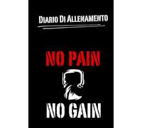 Diario Di Allenamento: Quaderno Per Gli allenamenti Di Bodybuilding , Sollevamento Pesi, Amanti Del Fitness e Personal Trainer