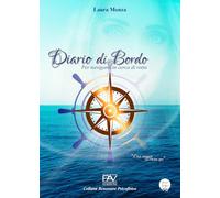 Diario di bordo. Per naviganti in cerca di rotta