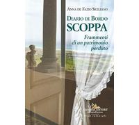 Diario di bordo Scoppa. Frammenti di un patrimonio perduto