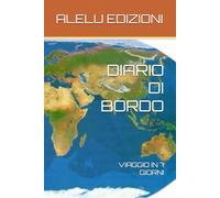 DIARIO DI BORDO: VIAGGIO IN 7 GIORNI