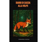 Diario di caccia alla volpe