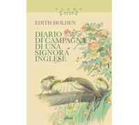 Diario di campagna di una signora inglese - Holden Edith