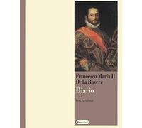 Diario di Francesco Maria II della Rovere