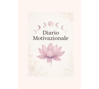 Diario di gratitudine e forza per Donne determinate: Un viaggio di ispirazione, riflessione e amore per sé stesse