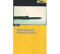 Diario di guerra. Critica della guerra umanitaria
