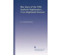 Diario di guerra della Quinta Seaforth Highlanders, 51a Divisione (Highland)