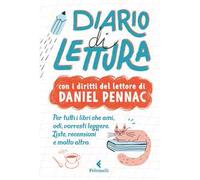 Diario di lettura. Con i diritti del lettore di Daniel Pennac