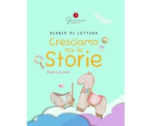 Diario di lettura da 0 a 5 anni. Cresciamo tra le storie