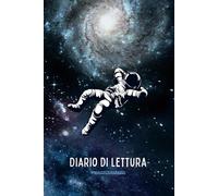 Diario di Lettura: Reading Journal. Organizza il tuo amore per i libri. Completamente in italiano.