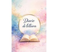 Diario di Lettura: Un elegante taccuino per annotare i libri letti, le recensioni e le impressioni personali. Ideale per organizzare le tue letture e ... 110 pagine • 15,24 × 22,86 cm. -17-