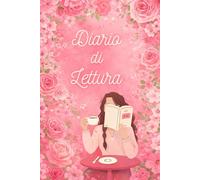 Diario di Lettura: Un elegante taccuino per annotare i libri letti, le recensioni e le impressioni personali. Ideale per organizzare le tue letture e ... 110 pagine • 15,24 × 22,86 cm. -18-