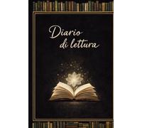 Diario di Lettura: Un elegante taccuino per annotare i libri letti, le recensioni e le impressioni personali. Ideale per organizzare le tue letture e ... 110 pagine • 15,24 × 22,86 cm. -14-