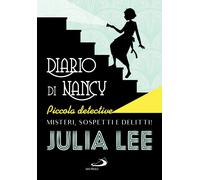 Diario di Nancy piccola detective - Lee Julia