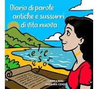 Diario di parole antiche e sussurri di vita nuova